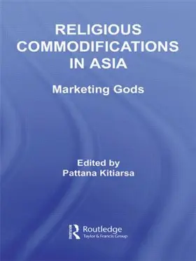 Kitiarsa |  Religious Commodifications in Asia | Buch |  Sack Fachmedien