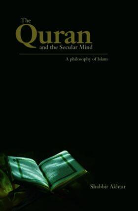 Akhtar | The Quran and the Secular Mind | Buch | 978-0-415-43783-7 | sack.de