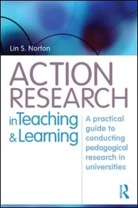 Norton |  Action Research in Teaching and Learning | Buch |  Sack Fachmedien