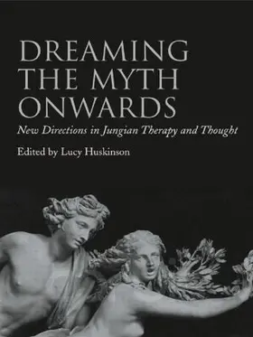 Huskinson | Dreaming the Myth Onwards | Buch | 978-0-415-43838-4 | sack.de