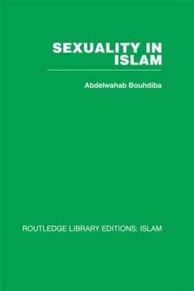 Bouhdiba |  Sexuality in Islam | Buch |  Sack Fachmedien