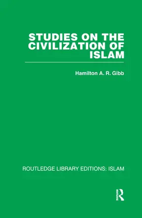 Gibb | Studies on the Civilization of Islam | Buch | 978-0-415-43917-6 | www.sack.de