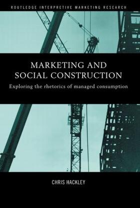 Hackley | Marketing and Social Construction | Buch | 978-0-415-43969-5 | sack.de