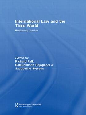 Falk / Rajagopal / Stevens | International Law and the Third World | Buch | 978-0-415-43978-7 | sack.de
