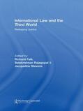 Falk / Rajagopal / Stevens |  International Law and the Third World | Buch |  Sack Fachmedien