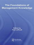 Jeffcutt |  The Foundations of Management Knowledge | Buch |  Sack Fachmedien