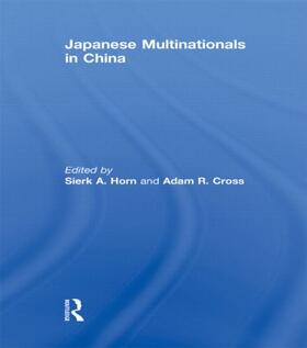 Horn / Cross | Japanese Multinationals in China | Buch | 978-0-415-44002-8 | sack.de