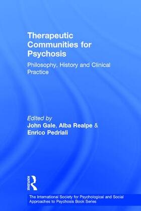 Gale / Realpe / Pedriali | Therapeutic Communities for Psychosis | Buch | 978-0-415-44053-0 | sack.de