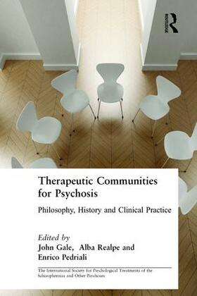 Gale / Realpe / Pedriali | Therapeutic Communities for Psychosis | Buch | 978-0-415-44054-7 | sack.de