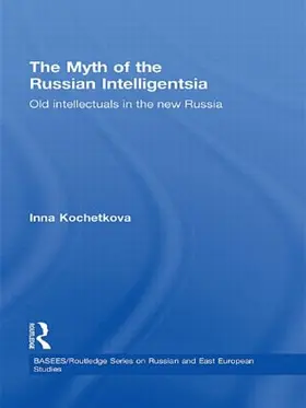 Kochetkova |  The Myth of the Russian Intelligentsia | Buch |  Sack Fachmedien
