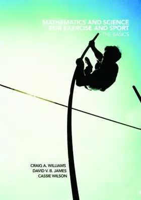 Wilson / Williams / James |  Mathematics and Science for Exercise and Sport | Buch |  Sack Fachmedien