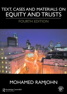 Ramjohn | Text, Cases and Materials on Equity and Trusts | Buch | 978-0-415-44294-7 | www.sack.de
