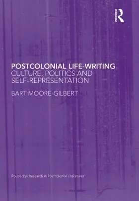 Moore-Gilbert |  Postcolonial Life-Writing | Buch |  Sack Fachmedien