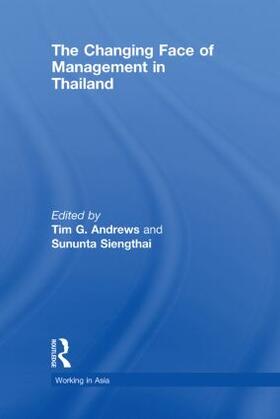 Siengthai / Andrews | The Changing Face of Management in Thailand | Buch | 978-0-415-44331-9 | sack.de