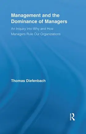 Diefenbach |  Management and the Dominance of Managers | Buch |  Sack Fachmedien
