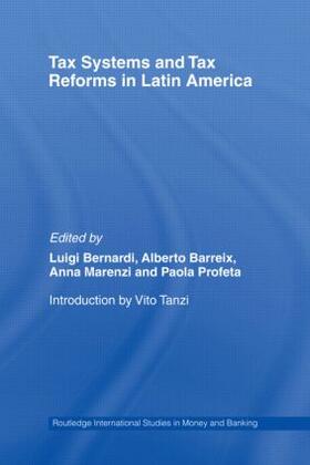 Bernardi / Barreix / Marenzi | Tax Systems and Tax Reforms in Latin America | Buch | 978-0-415-44336-4 | sack.de