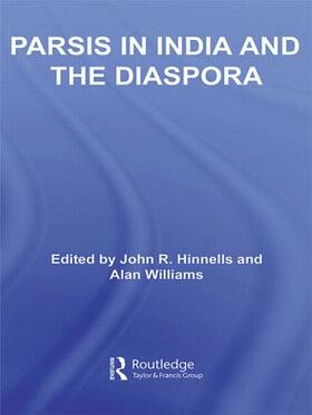 Hinnells / Williams | Parsis in India and the Diaspora | Buch | 978-0-415-44366-1 | sack.de