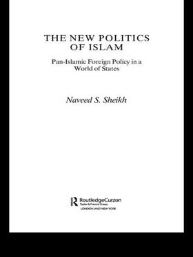 Sheikh |  The New Politics of Islam | Buch |  Sack Fachmedien