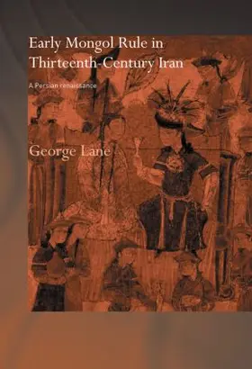 Lane |  Early Mongol Rule in Thirteenth-Century Iran | Buch |  Sack Fachmedien