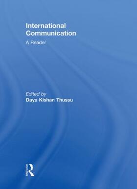 Thussu | International Communication: A Reader | Buch | 978-0-415-44455-2 | sack.de