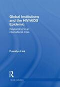 Lisk |  Global Institutions and the HIV/AIDS Epidemic | Buch |  Sack Fachmedien
