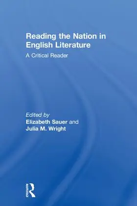 Sauer / Wright |  Reading the Nation in English Literature | Buch |  Sack Fachmedien
