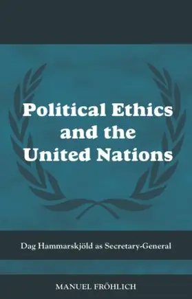 Froehlich |  Political Ethics and the United Nations | Buch |  Sack Fachmedien