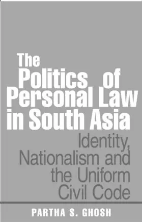 Ghosh |  The Politics of Personal Law in South Asia | Buch |  Sack Fachmedien