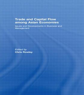 Rowley | Trade and Capital Flow among Asian Economies | Buch | 978-0-415-44553-5 | sack.de
