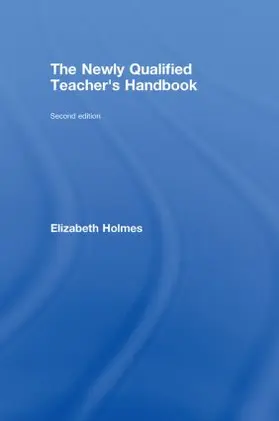 Holmes |  The Newly Qualified Teacher's Handbook | Buch |  Sack Fachmedien