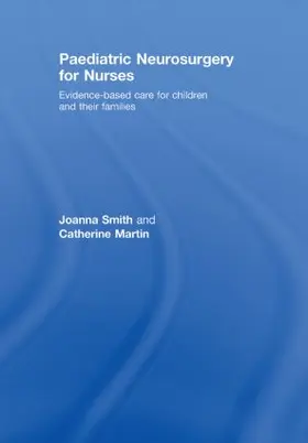 Smith / Martin |  Paediatric Neurosurgery for Nurses | Buch |  Sack Fachmedien
