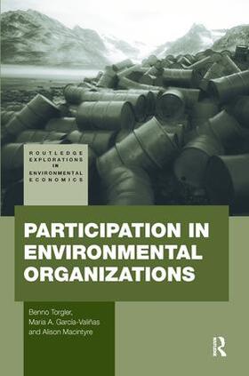 Torgler / Garcia-Valiñas / Macintyre | Participation in Environmental Organizations | Buch | 978-0-415-44631-0 | sack.de