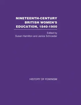 Hamilton / Schroeder |  Nineteenth Century British Women's Education, 1840-1900 v6 | Buch |  Sack Fachmedien