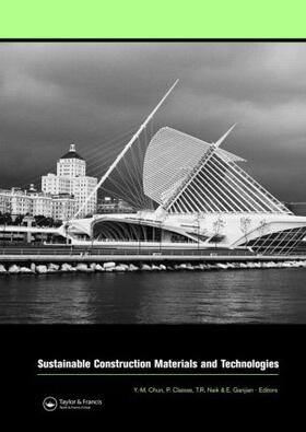 Claisse / Naik / Ganjian | Sustainable Construction Materials and Technologies | Buch | 978-0-415-44689-1 | sack.de