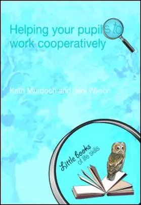 Murdoch / Wilson |  Helping your Pupils to Work Cooperatively | Buch |  Sack Fachmedien