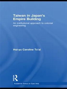 Tsai |  Taiwan in Japan's Empire-Building | Buch |  Sack Fachmedien