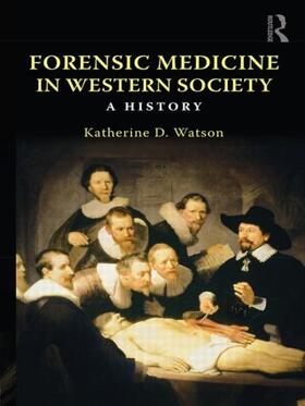 Watson |  Forensic Medicine in Western Society | Buch |  Sack Fachmedien