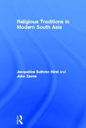 Suthren Hirst / Zavos |  Religious Traditions in Modern South Asia | Buch |  Sack Fachmedien