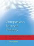 Gilbert |  Compassion Focused Therapy | Buch |  Sack Fachmedien
