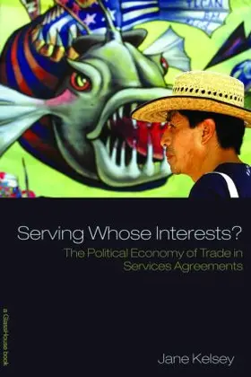 Kelsey |  Serving Whose Interests? | Buch |  Sack Fachmedien