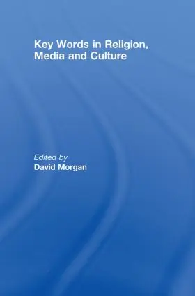 Morgan | Key Words in Religion, Media and Culture | Buch | 978-0-415-44862-8 | sack.de