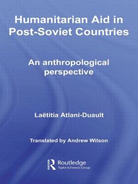 Atlani-Duault |  Humanitarian Aid in Post-Soviet Countries | Buch |  Sack Fachmedien