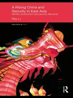 Li |  A Rising China and Security in East Asia | Buch |  Sack Fachmedien