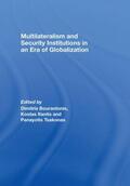 Bourantonis / Ifantis / Tsakonas |  Multilateralism and Security Institutions in an Era of Globalization | Buch |  Sack Fachmedien