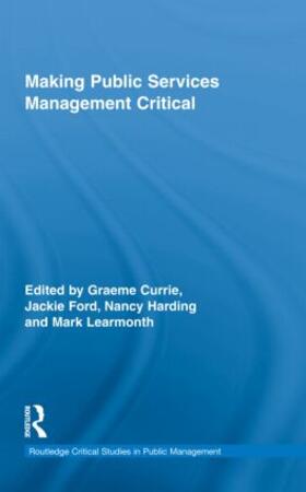 Currie / Ford / Harding | Making Public Services Management Critical | Buch | sack.de