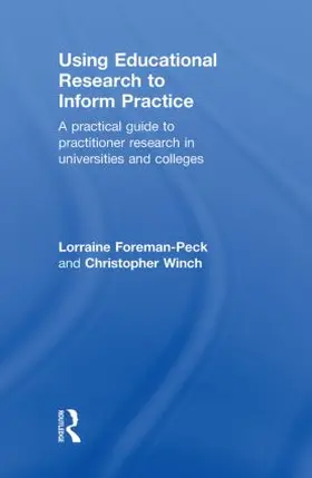 Foreman-Peck / Winch | Using Educational Research to Inform Practice | Buch | 978-0-415-45009-6 | www.sack.de