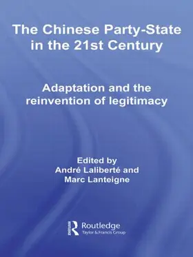 Laliberte / Lanteigne |  The Chinese Party-State in the 21st Century | Buch |  Sack Fachmedien
