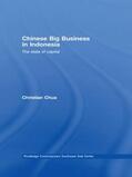 Chua |  Chinese Big Business in Indonesia | Buch |  Sack Fachmedien