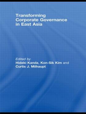 Milhaupt / Kim / Kanda | Transforming Corporate Governance in East Asia | Buch | 978-0-415-45099-7 | sack.de