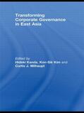 Milhaupt / Kim / Kanda |  Transforming Corporate Governance in East Asia | Buch |  Sack Fachmedien